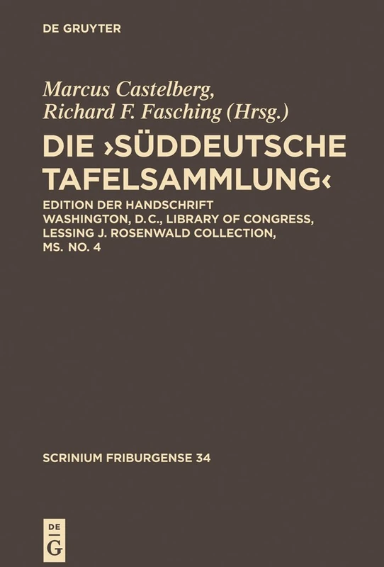 Die, Süddeutsche Tafelsammlung': Edition der Handschrift Washington, D.C., Library of Congress, Lessing J. Rosenwald Collection, ms. no. 4: 34 (Scrinium Friburgense) - Image 1