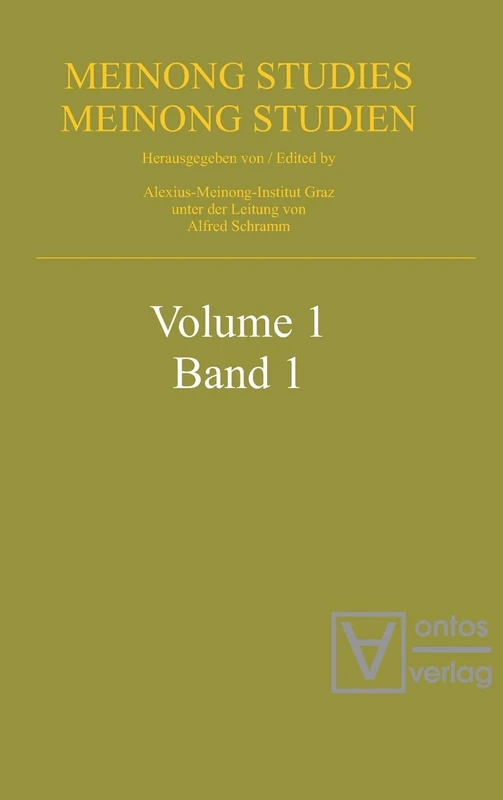 Forschungsstelle Und Dokumentationszentrum Fur Osterreichische Philosophie, : Meinong Studies / Meinong Studien. Volume 1