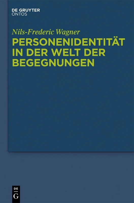 Personenidentität in der Welt der Begegnungen: Menschliche Persistenz, diachrone personale Identität und die psycho-physische Einheit der Person