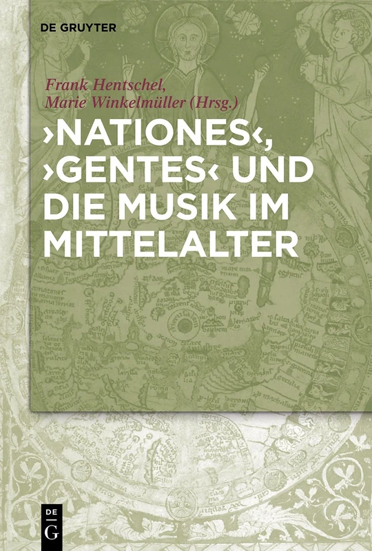 Nationes, Gentes Und Die Musik Im Mittelalter