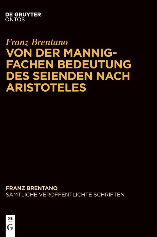 Von Der Mannigfachen Bedeutung Des Seienden Nach Aristoteles