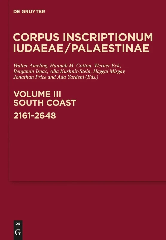 South Coast: 2161-2648: A Multi-Lingual Corpus of the Inscriptions from Alexander to Muhammad: 3