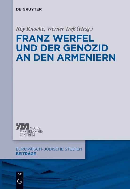 Franz Werfel und der Genozid an den Armeniern: 22 (Europäisch-jüdische Studien – Beiträge, 22) - Image 1