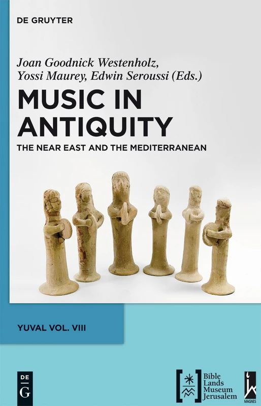 Music in Antiquity: The Near East and the Mediterranean: 08 (Yuval)
