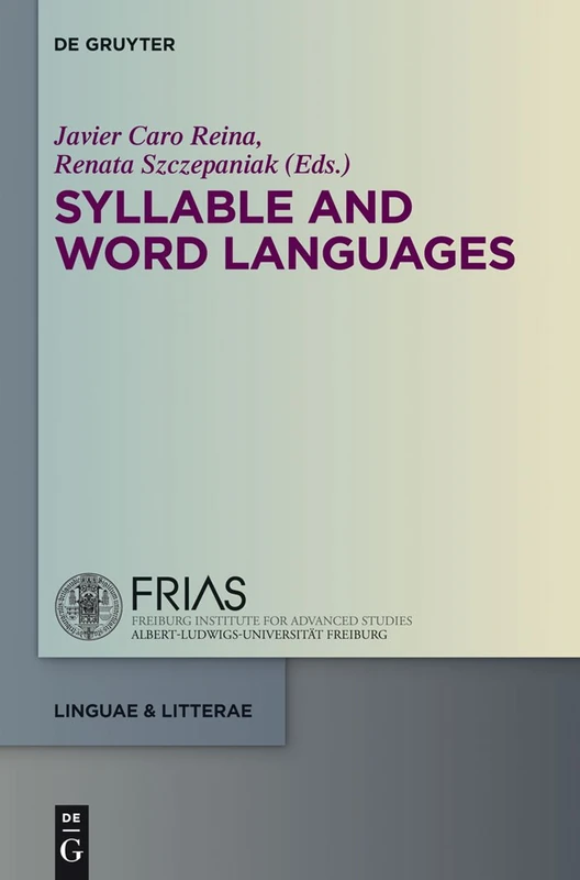 Syllable and Word Languages: 40 (linguae & litterae, 40)
