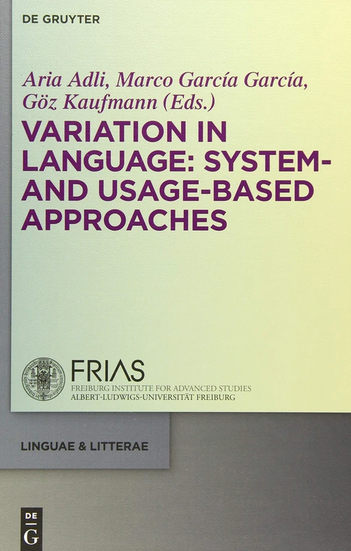 Variation in Language: System- and Usage-Based Approaches (Linguae & Litterae): 50