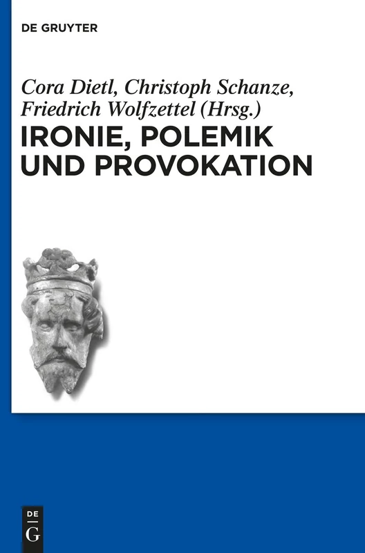 Ironie, Polemik und Provokation: 10 (Schriften der Internationalen Artusgesellschaft, 10)