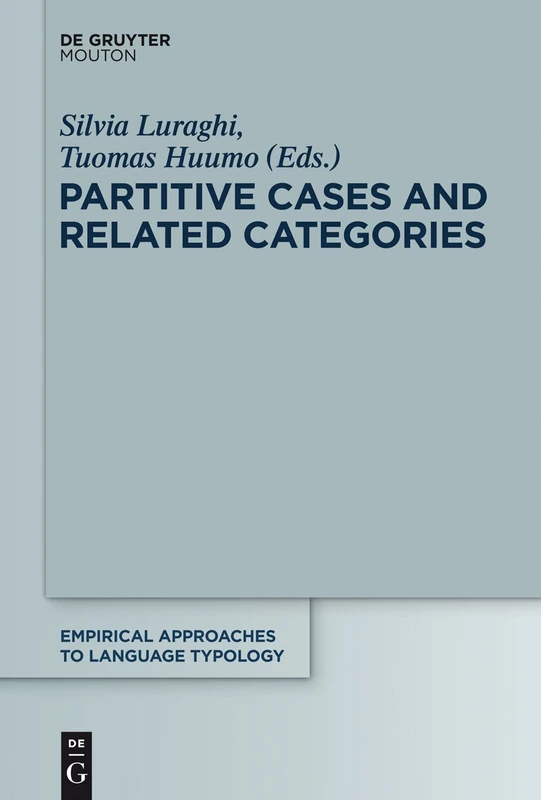 Partitive Cases and Related Categories (Empirical Approaches to Language Typology [Ealt]): 54
