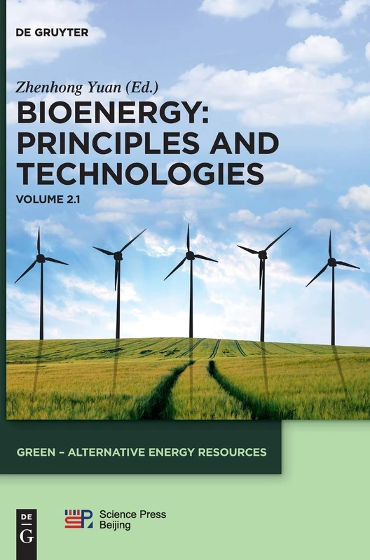 Bioenergy. Volume 1: Part 1: Principles and Technologies (Green Alternative Energy Resources): 2