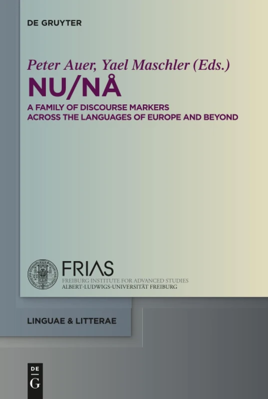 De Gruyter NU / NA: A Family of Discourse Markers (58)
