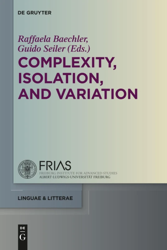 Complexity, Isolation, and Variation: 57 (linguae & litterae, 57)