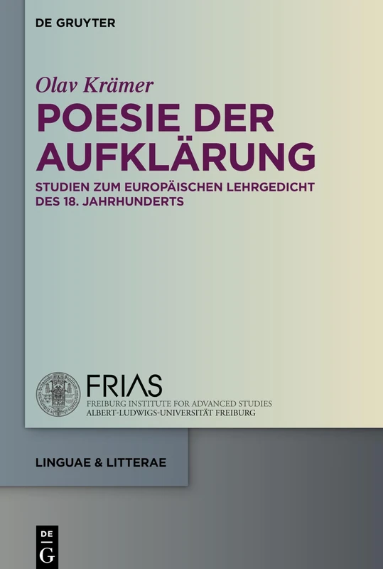Poesie der Aufklärung: Studien zum europäischen Lehrgedicht des 18. Jahrhunderts: 61 (linguae & litterae, 61)