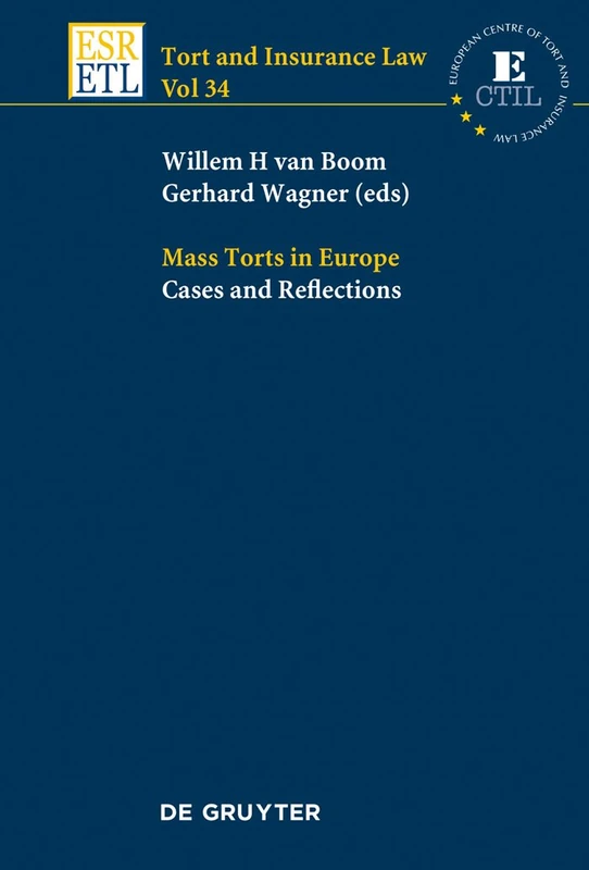 Mass Torts in Europe: Cases and Reflections: 34 (Tort and Insurance Law, 34)