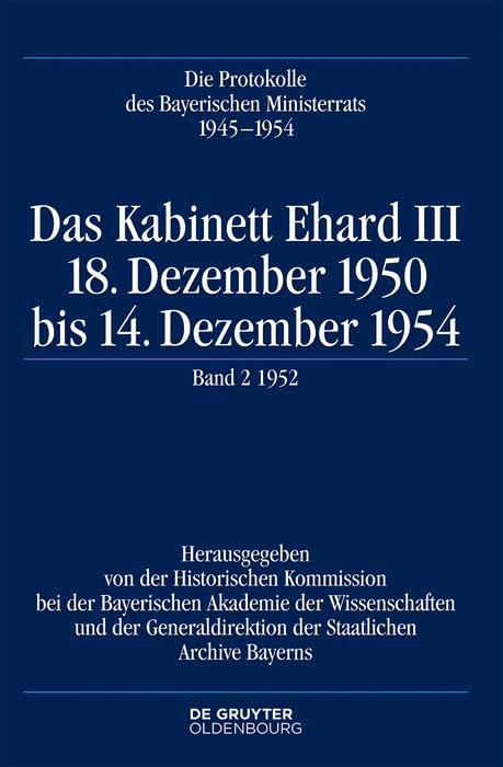 De Gruyter Das Kabinett Ehard III: 1952 - Band 2 History Book