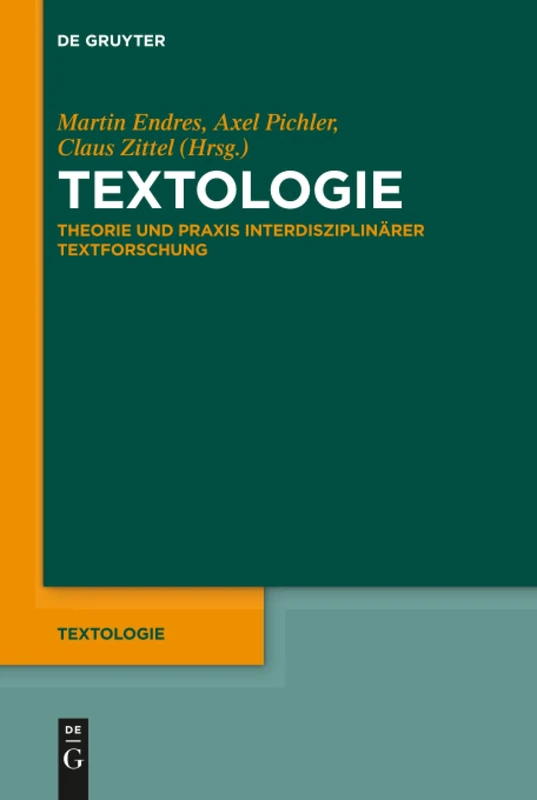 Textologie: Theorie und Praxis interdisziplinärer Textforschung: 1