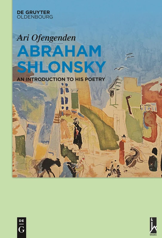 Abraham Shlonsky: An Introduction to His Poetry - Image 1