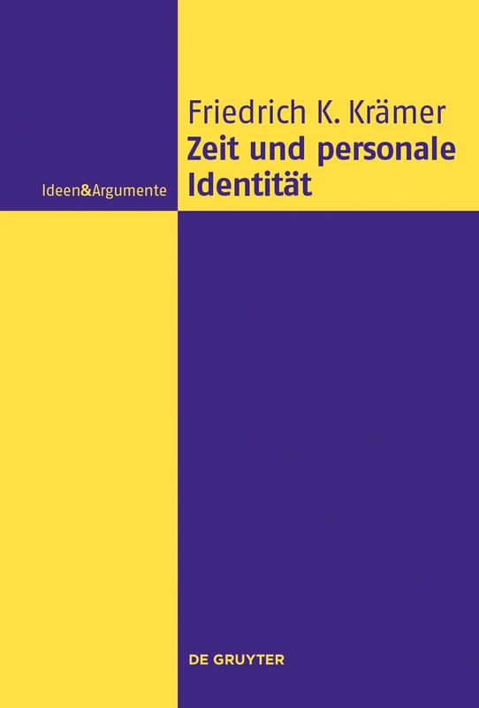 Zeit und personale Identität (Ideen & Argumente)