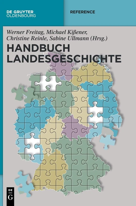 Handbuch Landesgeschichte (de Gruyter Reference)