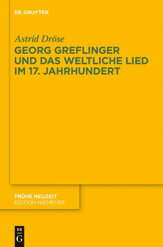 Georg Greflinger und das weltliche Lied im 17. Jahrhundert: 191 (Frühe Neuzeit)