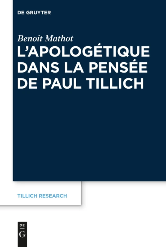 L'apologétique dans la pensée de Paul Tillich: 6 (Tillich Research)