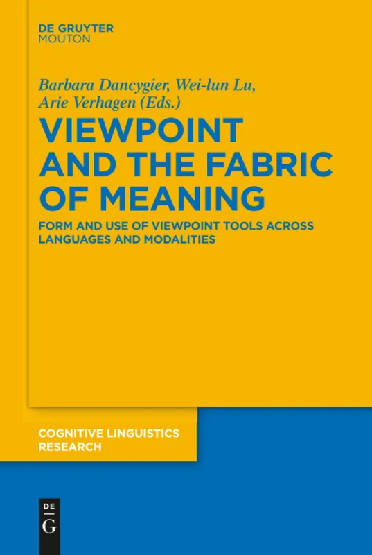 De Gruyter Viewpoint and the Fabric of Meaning (CLR 55)