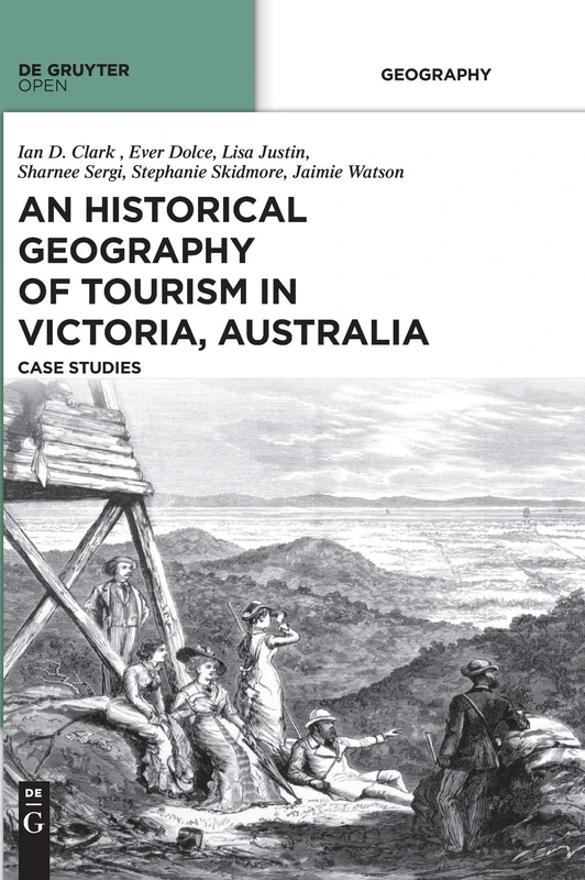 An Historical Geography of Tourism in Victoria, Australia: Case Studies - Image 1