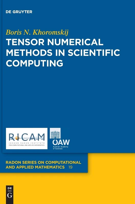 Tensor Numerical Methods in Scientific Computing: 19 (Radon Series on Computational and Applied Mathematics, 19) - Image 1