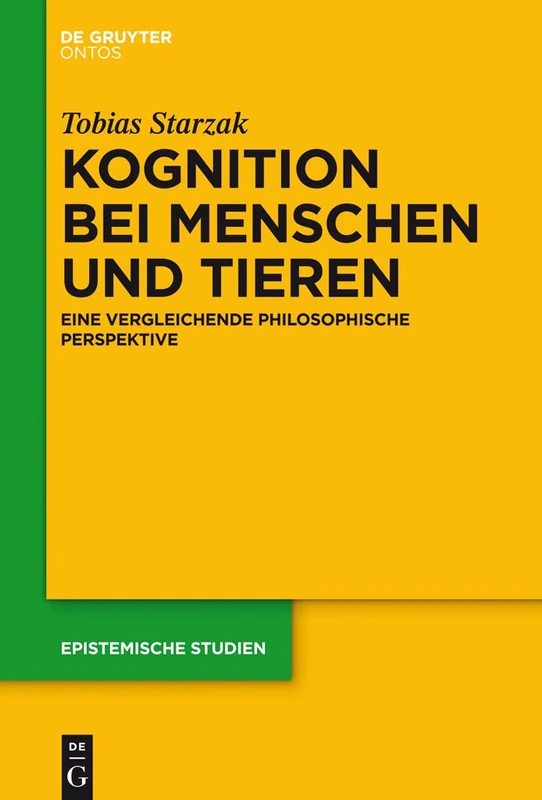 Kognition bei Menschen und Tieren: Eine Vergleichende Philosophische Perspektive: 30 (Epistemische Studien / Epistemic Studies) - Image 1
