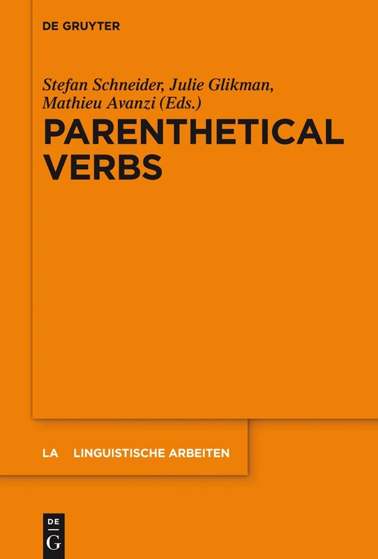 Parenthetical Verbs: 557 (Linguistische Arbeiten, 557)