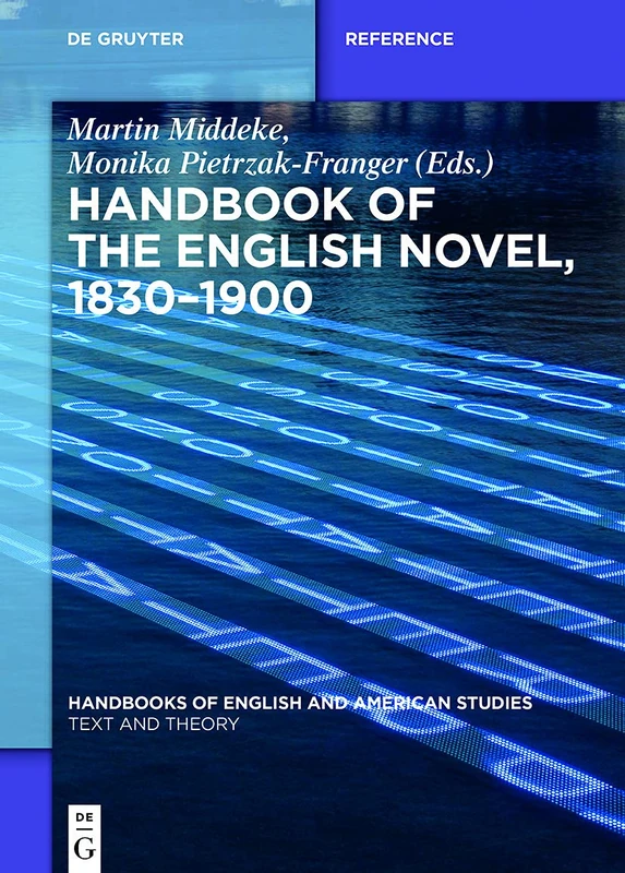 Handbook of the English Novel, 18301900: 9 (Handbooks of English and American Studies, 9)