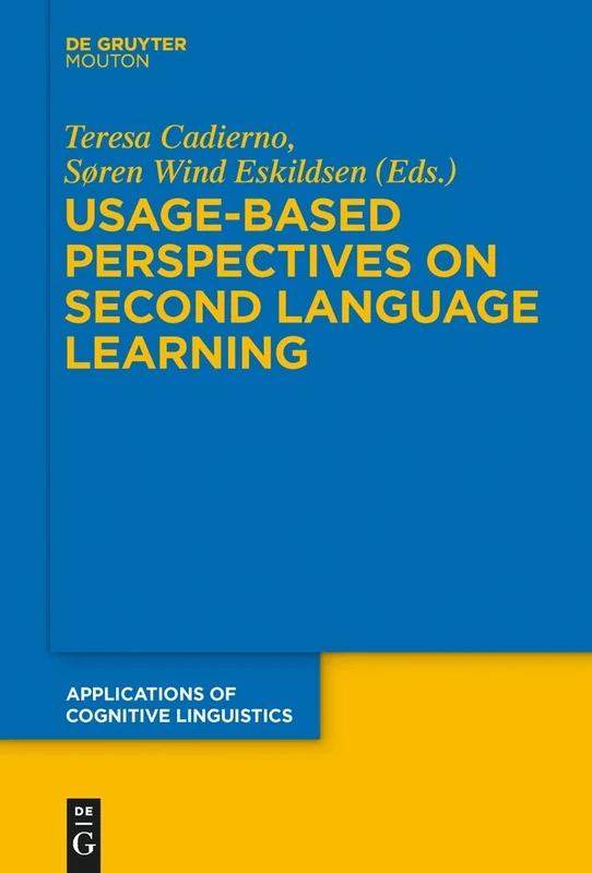 Usage-Based Perspectives on Second Language Learning: Applications of Cognitive Linguistics: 30