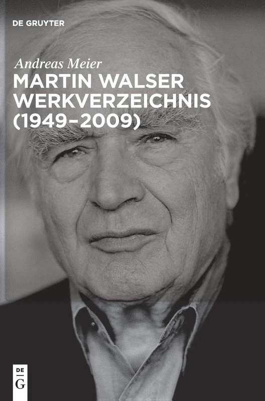 De Gruyter Martin Walser Werkverzeichnis (1949-2009) Book