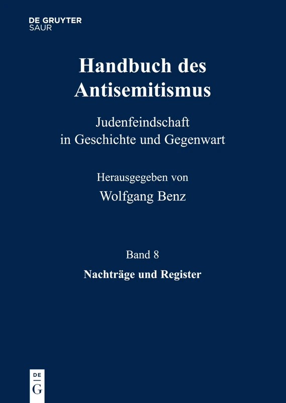 Handbuch des Antisemitismus, Band 8, Nachträge und Register