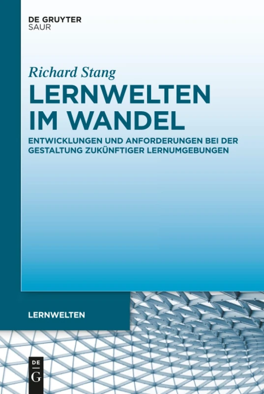 De Gruyter Saur - Lernwelten im Wandel (Volume 1)