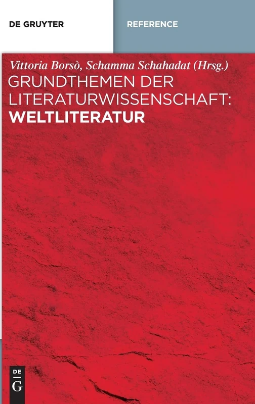 Grundthemen der Literaturwissenschaft: Weltliteratur