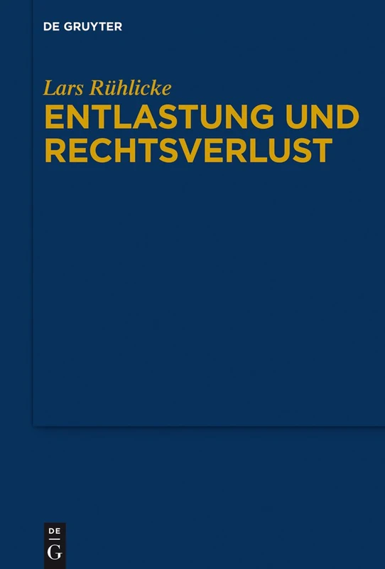 Entlastung und Rechtsverlust