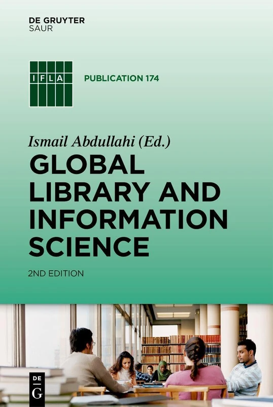 Global Library and Information Science (IFLA Publications): 174