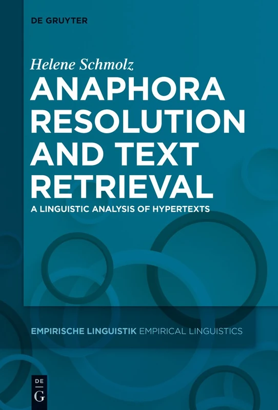 Anaphora Resolution and Text Retrieval: A Linguistic Analysis of Hypertexts: 3 (Empirische Linguistik / Empirical Linguistics, 3) - Image 1