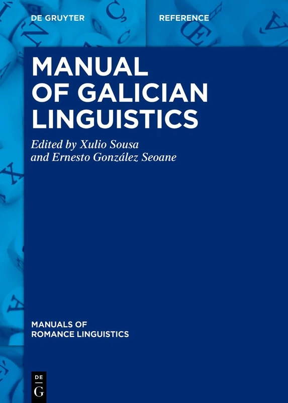 De Gruyter Manual of Galician Linguistics - Romance Linguistics