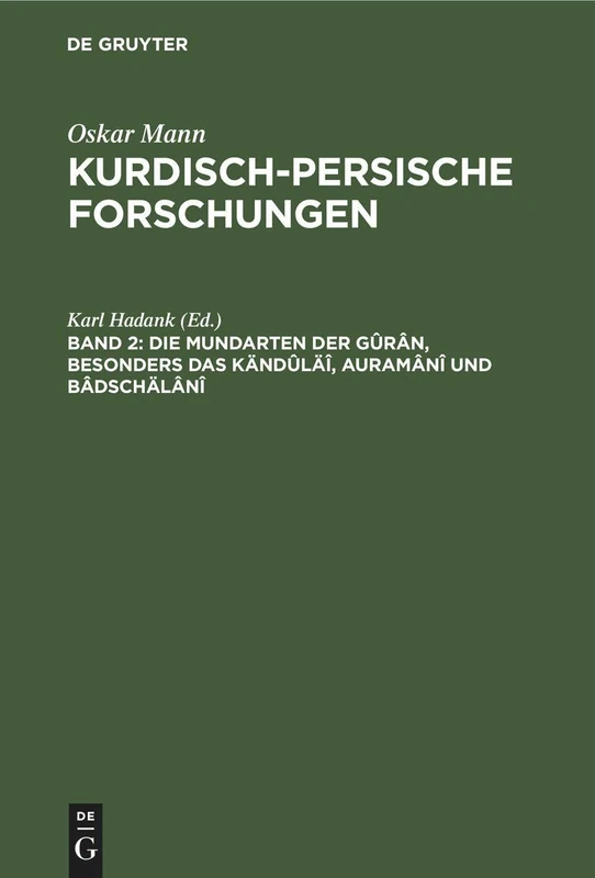 Die Mundarten der Gûrân, besonders das Kändûläî, Auramânî und Bâdschälânî - Image 1
