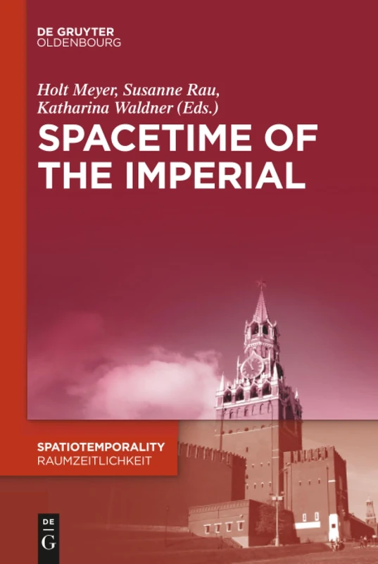 SpaceTime of the Imperial: 1 (SpatioTemporality / RaumZeitlichkeit, 1)