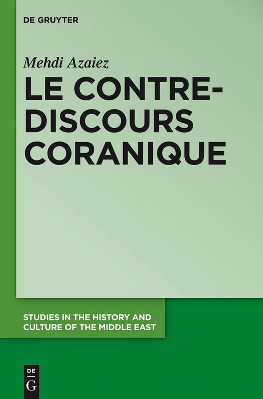 De Gruyter Le contre-discours coranique: 30 - History Book