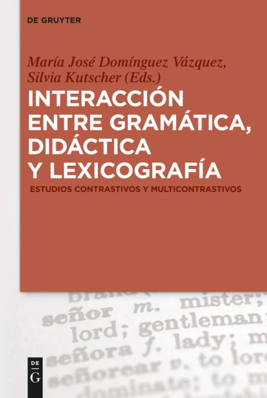 Interacción entre gramática, didáctica y lexicografía: Estudios contrastivos y multicontrastivos