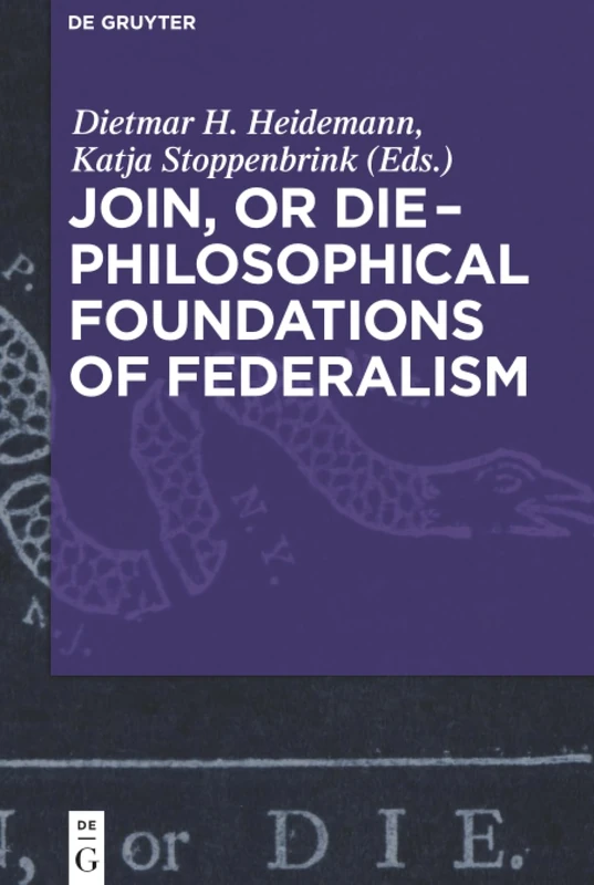 Join, or Die - Philosophical Foundations of Federalism - Image 1