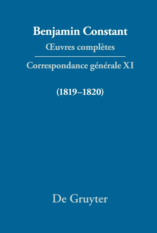 Correspondance Générale 1819-1820: Volume 11, (1819-1820)