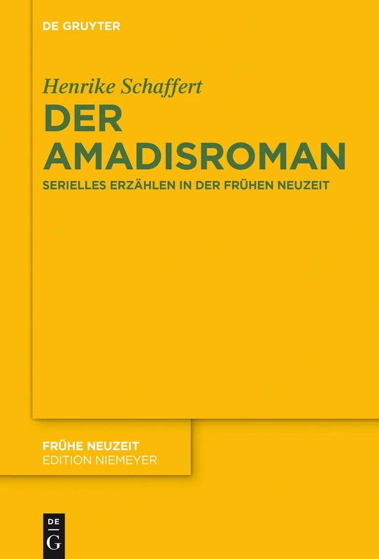 De Gruyter - Der Amadisroman: Serielles Erzahlen - 196