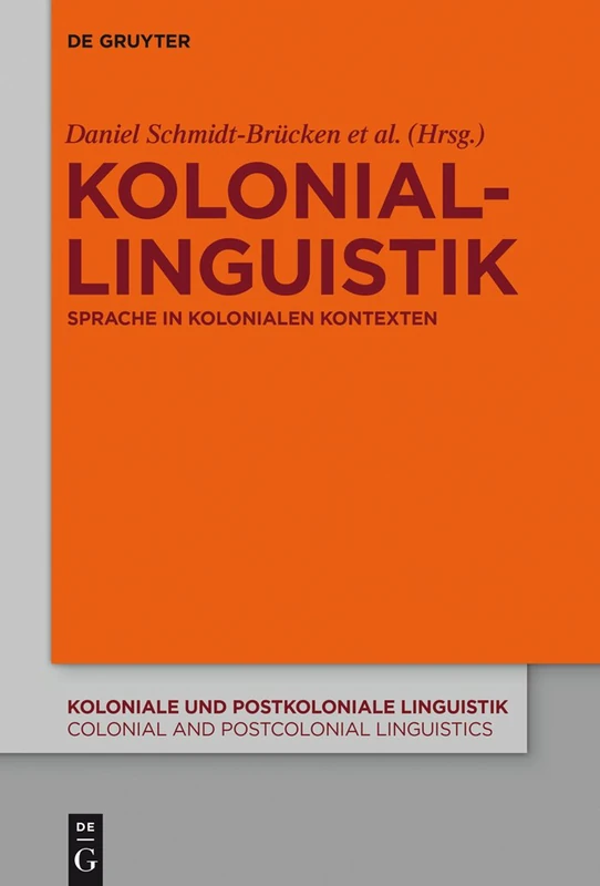 De Gruyter Koloniallinguistik: Sprache in Kolonialen Kontexten 8