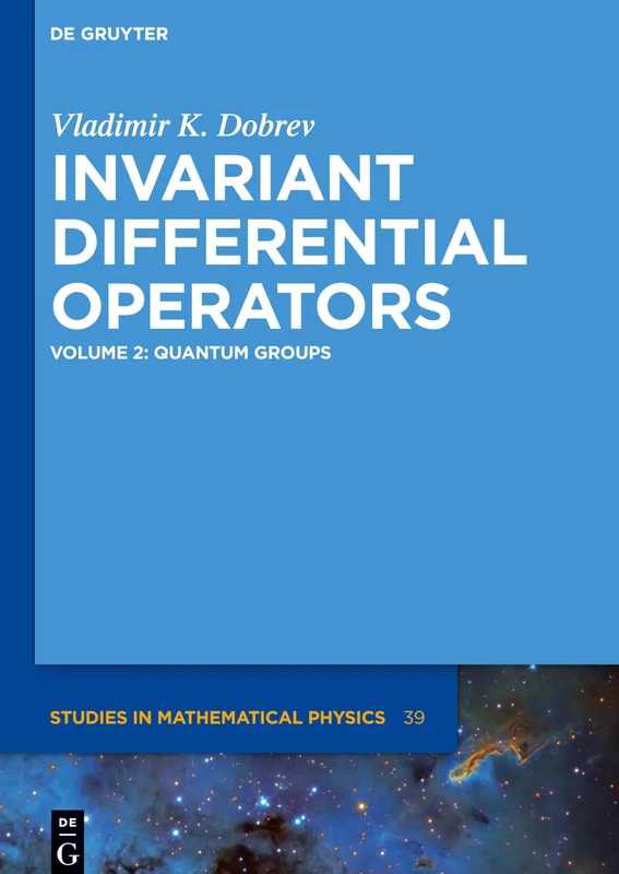 Quantum Groups (De Gruyter Studies in Mathematical Physics): 39