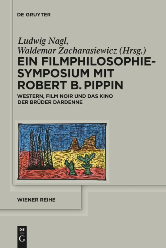 De Gruyter Filmphilosophie Symposium - Robert B. Pippin