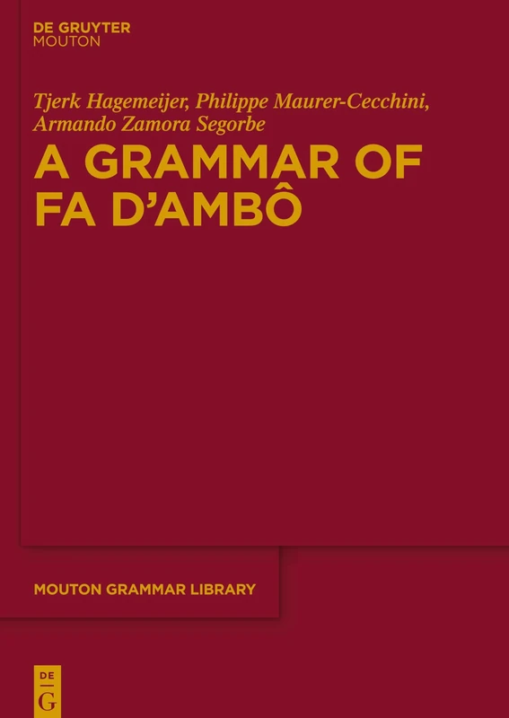 A Grammar of Fa dAmbô: 81 (Mouton Grammar Library [MGL], 81)